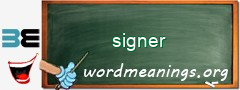 WordMeaning blackboard for signer